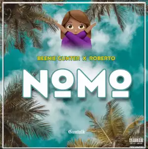 Beenie Gunter - NOMO ft. Roberto